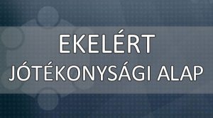 Ekelért Jótékonysági Alap Ekelért Jótékonysági Alap